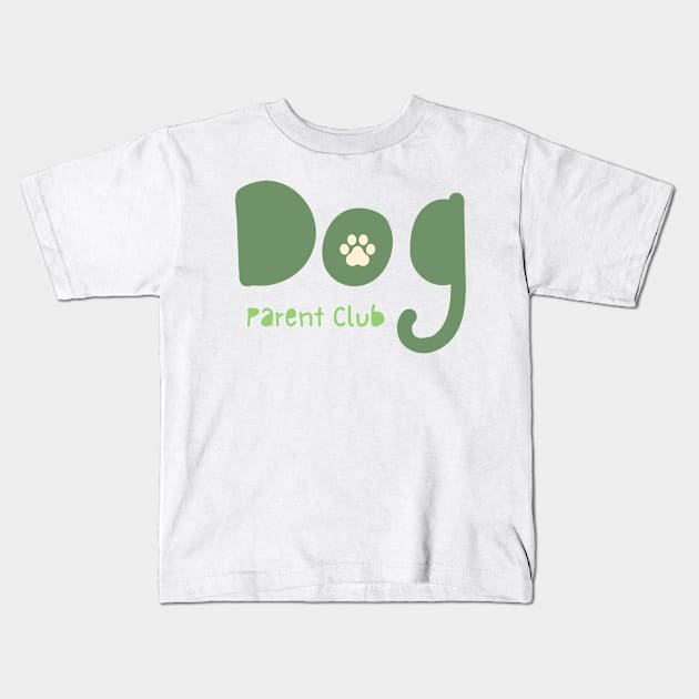 Dog Parent Club Kids T-Shirt by PatternbyNOK